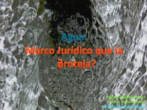Agua Marco Jurdico que la proteja Miguel ngel