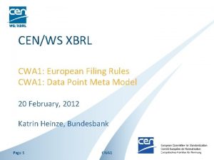 CENWS XBRL CWA 1 European Filing Rules CWA