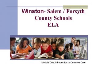 Winston Salem Forsyth County Schools ELA Module One