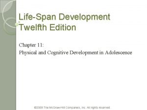 LifeSpan Development Twelfth Edition Chapter 11 Physical and