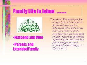 Family Life in Islam Husband Wife Parents and
