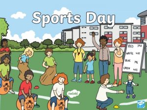 What Is Sports Day Sports Day is a