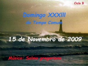 Ciclo B Domingo XXXlll do Tempo Comum 15