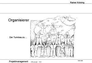 Rainer Krning Organisieren Der Turmbau zu Projektmanagement 05