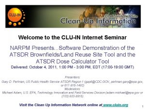 Welcome to the CLUIN Internet Seminar NARPM Presents