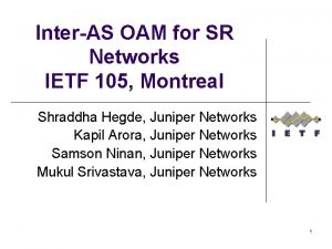 InterAS OAM for SR Networks IETF 105 Montreal