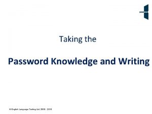 Taking the Password Knowledge and Writing English Language