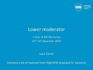 Lower moderator nnbar at ESS Workshop 12 th13