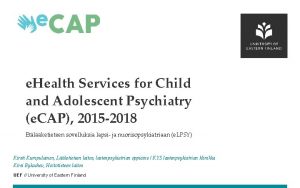 e Health Services for Child and Adolescent Psychiatry