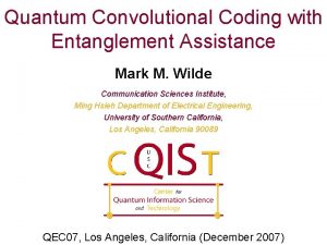 Quantum Convolutional Coding with Entanglement Assistance Mark M