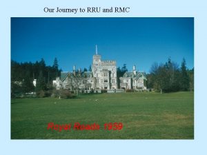 Our Journey to RRU and RMC Royal Roads