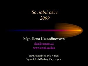 Sociln pe 2009 Mgr Ilona Kostadinovov ildaseznam cz