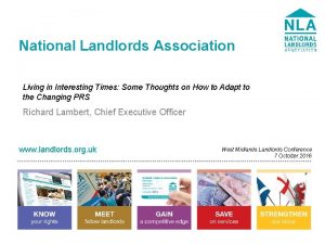 National Landlords Association Living in Interesting Times Some