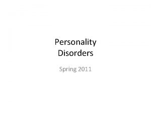 Personality Disorders Spring 2011 Contemporary PsychiatricMental Health Nursing