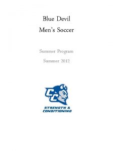 Blue Devil Mens Soccer Summer Program Summer 2012