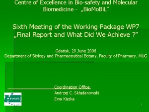 Centre of Excellence in Biosafety and Molecular Biomedicine