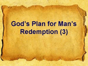 Gods Plan for Mans Redemption 3 Gods scheme
