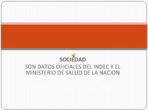 SOCIEDAD SON DATOS OFICIALES DEL INDEC Y EL