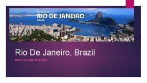 Rio De Janeiro Brazil MRS FULLERWILLIAMS Plane Reservation