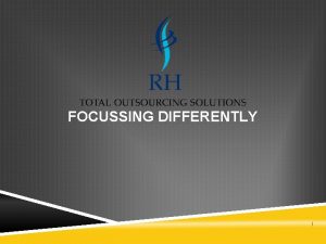 FOCUSSING DIFFERENTLY Our core business Account Receivables Account