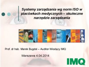 Systemy zarzdzania wg norm ISO w placwkach medycznych