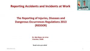 Reporting Accidents and Incidents at Work The Reporting