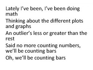 Lately Ive been Ive been doing math Thinking