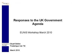 Responses to the UK Government Agenda EUNIS Workshop