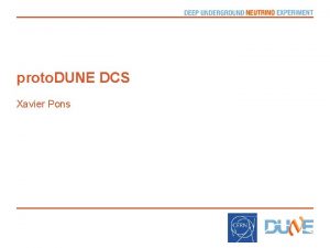 proto DUNE DCS Xavier Pons Index proto DUNE