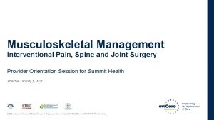 Musculoskeletal Management Interventional Pain Spine and Joint Surgery
