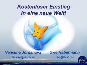 Kostenloser Einstieg in eine neue Welt Venelina Jordanova