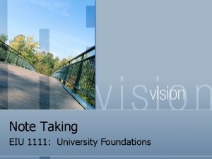 Note Taking EIU 1111 University Foundations Agenda Making