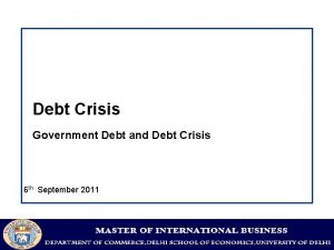 Debt Crisis Government Debt and Debt Crisis 6