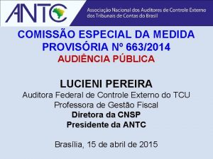 COMISSO ESPECIAL DA MEDIDA PROVISRIA N 6632014 AUDINCIA