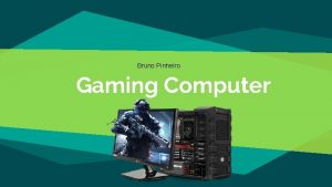 Bruno Pinheiro Gaming Computer CPU Intel Core i