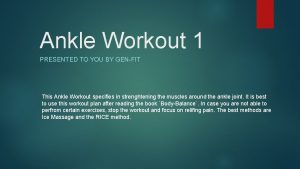 Ankle Workout 1 PRESENTED TO YOU BY GENFIT