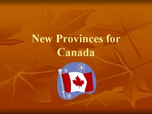 New Provinces for Canada July 1 1873 n