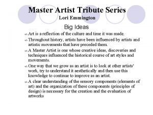 Master Artist Tribute Series Lori Emmington Big Ideas
