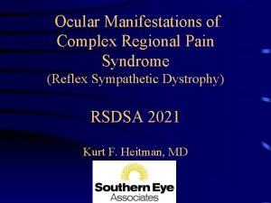 Ocular Manifestations of Complex Regional Pain Syndrome Reflex
