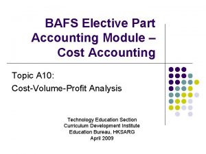 BAFS Elective Part Accounting Module Cost Accounting Topic