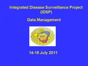 Integrated Disease Surveillance Project IDSP Data Management 14