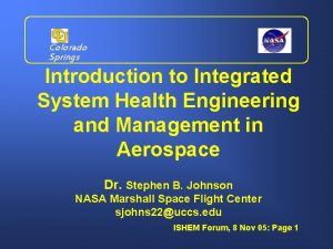 Colorado Springs Introduction to Integrated System Health Engineering