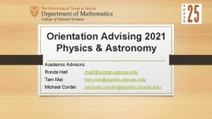 Orientation Advising 2021 Physics Astronomy Academic Advisors Ronda