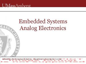 Embedded Systems Analog Electronics Laboratory for Perceptual Robotics