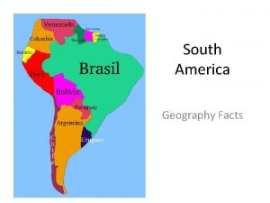 South America Geography Facts Languages English Guyana Dutch