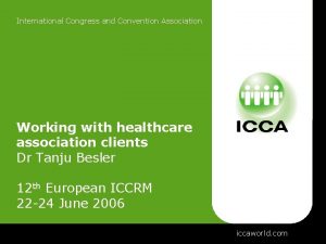 International Congress and Convention Association Working with healthcare