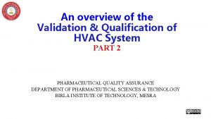 An overview of the Validation Qualification of HVAC