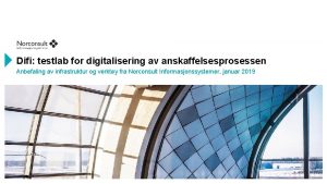 Difi testlab for digitalisering av anskaffelsesprosessen Anbefaling av