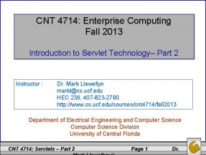CNT 4714 Enterprise Computing Fall 2013 Introduction to