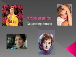 Appearance Describing people Contents 1 Introductiongeneral information 2